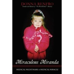 Miraculous Miranda Medical Nightmare to Medical Miracle